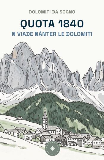 Quota 1840. N viade nánter le Dolomiti  - Libro Scintille by bookabook 2025 | Libraccio.it