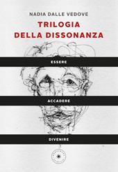 Trilogia della dissonanza