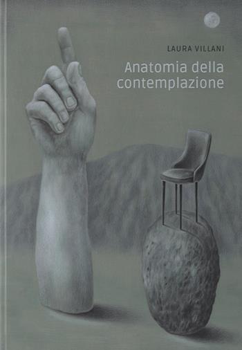 Anatomia della contemplazione. Catalogo della mostra (Piacenza, 6 dicembre 2025-10 gennaio 2026) - Laura Villani - Libro Univers 2025 | Libraccio.it