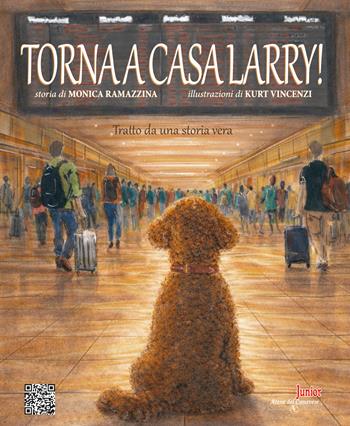 Torna a casa Larry! Ediz. illustrata - Monica Ramazzina - Libro Atene del Canavese 2026, Atene del Canavese Junior | Libraccio.it
