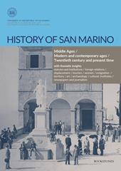History of San Marino. Middle Ages-Modern and contemporary ages-Twentieth century and present time