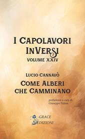 Come alberi che camminano. I Capolavori InVersi. Vol. 24
