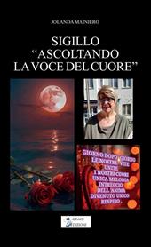 Sigillo ascoltando la voce del cuore