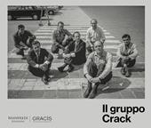 Il gruppo Crack. Ediz. italiana e inglese