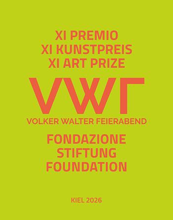 XI premio d’arte Fondazione Volker Walter Feierabend. Ediz. italiana, inglese e tedesca  - Libro Manfredi Edizioni 2026 | Libraccio.it