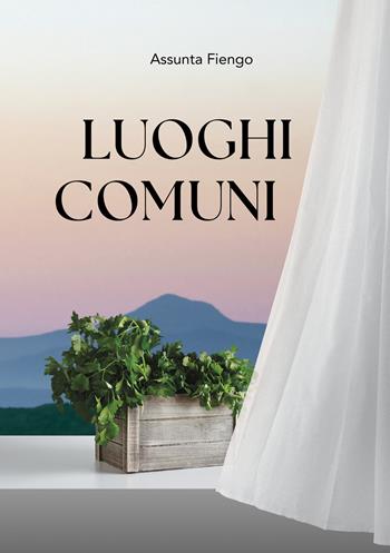 Luoghi comuni - Assunta Fiengo - Libro Ikonos 2025 | Libraccio.it
