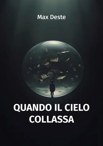 Quando il cielo collassa - Max Deste - Libro Ikonos 2026 | Libraccio.it