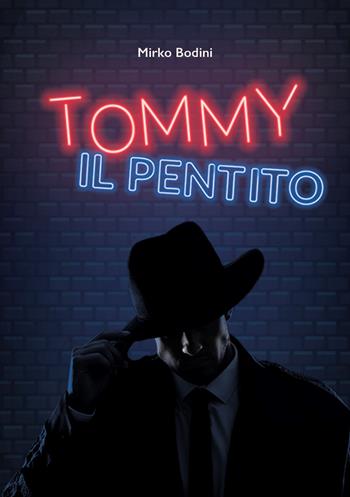 Tommy il pentito - Mirko Bodini - Libro Ikonos 2026 | Libraccio.it