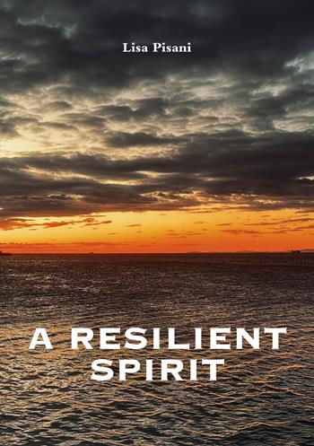A resilient spirit - Lisa Pisani - Libro Ikonos 2026 | Libraccio.it
