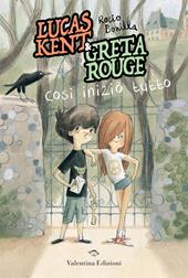 Lucas Kent & Greta Rouge. Così iniziò tutto