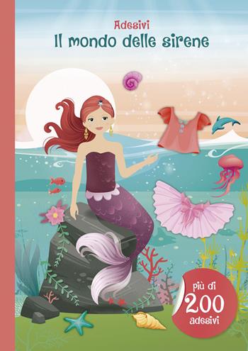 Il mondo delle sirene. Con adesivi. Ediz. illustrata - Eva Schindler - Libro Picarona Italia 2026 | Libraccio.it