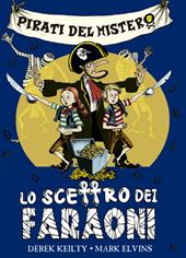Pirati del mistero. Vol. 1: Lo scettro dei faraoni