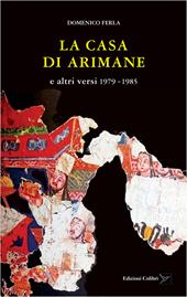 La casa di Arimane e altri versi 1979-1985