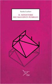 Il ministero dei racconti pubblici