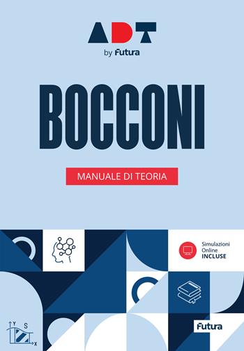 Accademia dei Test. Bocconi. Manuale di teoria 2025-2026  - Libro Futura 2025 | Libraccio.it