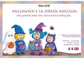 Halloween e la strega Adalgisa. Kamishibai. Ediz. bilingue