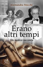 Erano altri tempi. Un medico racconta
