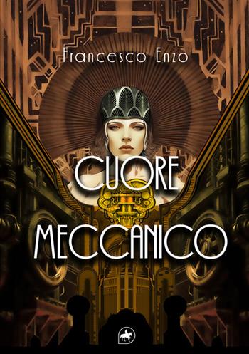 Cuore meccanico - Francesco Enzo - Libro Editoriale Unicorn 2026, A ruota libera | Libraccio.it