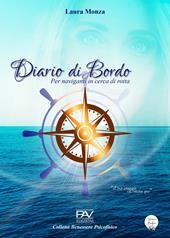 Diario di bordo. Per naviganti in cerca di rotta