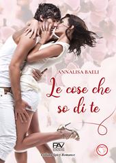 Le cose che so di te