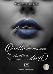 Quello che non sono riuscita a dirti