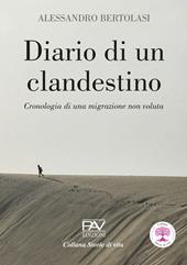 Diario di un clandestino. Cronologia di una migrazione non voluta