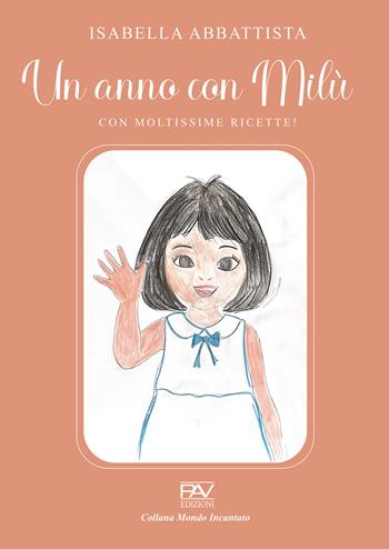 Un anno con Milù - Isabella Abbattista - Libro Pav Edizioni 2025, Mondo incantato | Libraccio.it
