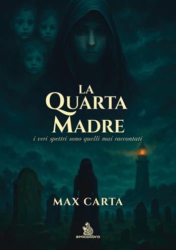 La quarta madre - Max Carta - Libro AmicoLibro 2025 | Libraccio.it