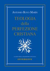 Teologia della perfezione cristiana