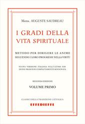 I gradi della vita spirituale. Vol. 1