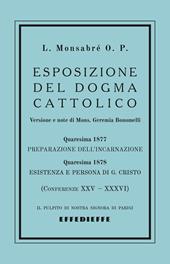 Esposizione del dogma cattolico. Vol. 3: Conferenze XXV-XXXVI