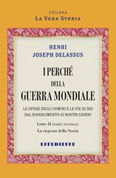 I perché della Guerra Mondiale. Vol. 3/2: La risposta della storia