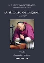 S. Alfonso de Liguori (1696-1787). Vol. 2