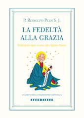 La fedeltà alla grazia