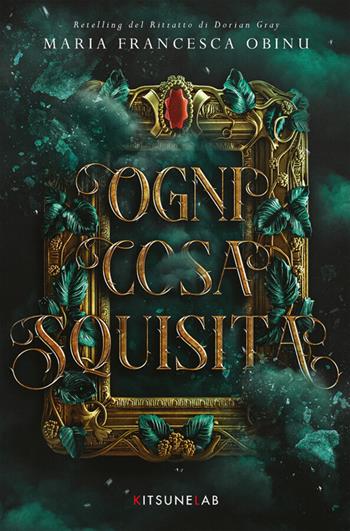 Ogni cosa squisita - Maria Francesca Obinu - Libro KitsuneLab 2026 | Libraccio.it