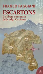Escartons. Le libere comunità delle Alpi Occitane