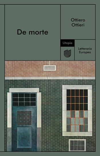 De morte - Ottiero Ottieri - Libro Utopia Editore 2025, Letteraria europea | Libraccio.it