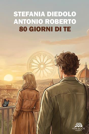 80 giorni di te. Ediz. illustrata - Stefania Diedolo, Antonio Roberto - Libro New-Book 2026, Narrativa | Libraccio.it