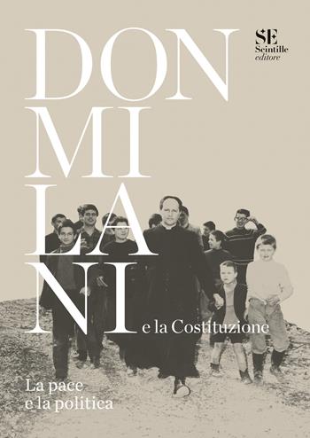 Don Milani e la Costituzione. La pace e la politica  - Libro Scintille editore 2026 | Libraccio.it