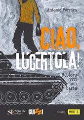 Ciao, lucertola!