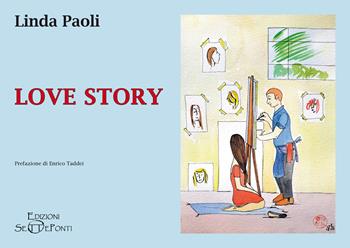 Love Story - Linda Paoli - Libro Edizioni Setteponti 2025, Verbo visivo | Libraccio.it