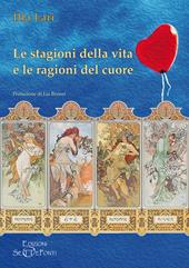 Le stagioni della vita e le ragioni del cuore