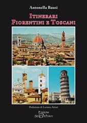 Itinerari fiorentini e toscani