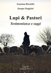 Lupi & pastori. Testimonianze e saggi