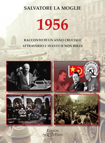 1956. Racconto di un anno cruciale attraverso l'«Avanti!» (e non solo) - Salvatore La Moglie - Libro Edizioni Setteponti 2026, Paradosis | Libraccio.it