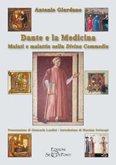 Dante e la medicina. Malati e malattie nella Divina Commedia