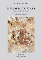 Memoria criptata-Memoria encriptada. Ediz. bilingue