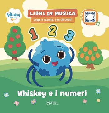 Whiskey e i numeri. Whiskey & i suoi amici. Ediz. a colori. Con QRcode  - Libro Media Data Factory 2025, Libri in Musica. Leggi e Ascolta | Libraccio.it