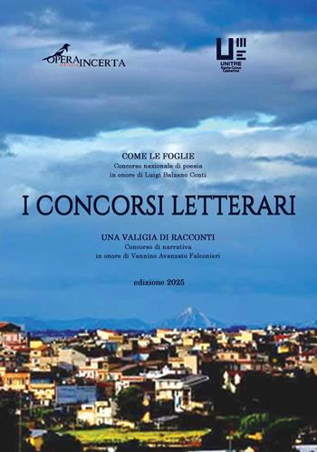 I concorsi letterari 2025. Ediz. integrale  - Libro Operaincerta Editore 2025, Fabula | Libraccio.it