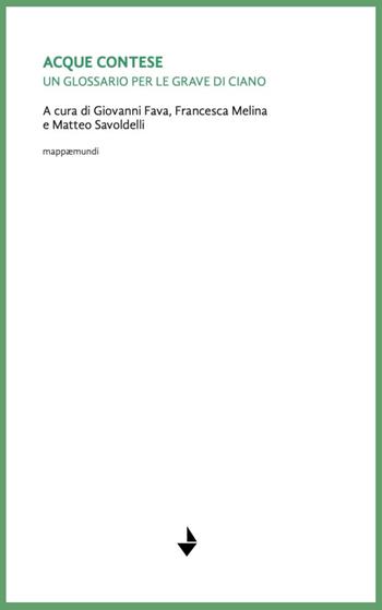 Acque contese. Un glossario per le grave di Ciano. Nuova ediz.  - Libro Venturaedizioni 2025, Mappaemundi | Libraccio.it